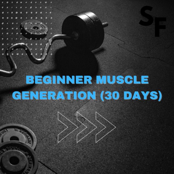 Beginner Muscle Generation Program (30days)